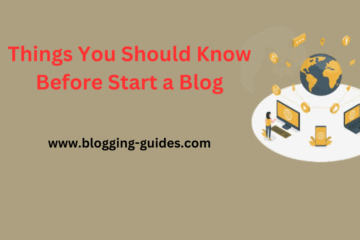 Things You Should Know Before Start a blog